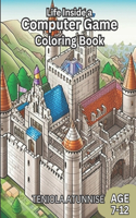 Life Inside A Computer Game: Coloring Book