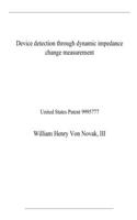 Device detection through dynamic impedance change measurement