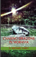Chasing Dragons in Moravia