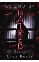 Bound By Hatred: (3 Born in Blood Mafia Chronicles)