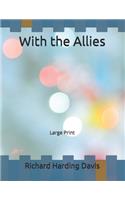 With the Allies: Large Print