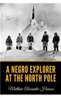 Negro Explorer at the North Pole