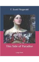 This Side of Paradise: Large Print