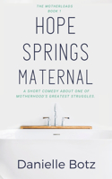 Hope Springs Maternal