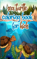 sea turtle coloring book for kids: i am confiden brave & beautiful a coloring book for kids Children girls toddlers boys kindergarten Preschool middle ages ages 2-4 4-8 8-12 8.5X11in 