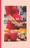 Women Health During Pregnancy Stage