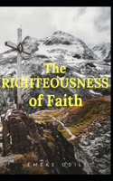 The Righteousness of Faith