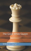 The Great White Queen