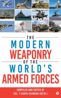 Modern Weaponry of the World's Armed Forces