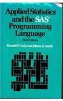 Applied Statistics and the SAS Programming Language