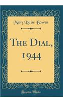 The Dial, 1944 (Classic Reprint)