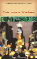 Latin Moon in Manhattan: A Novel