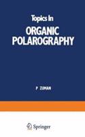 Topics in Organic Polarography