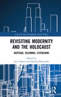Revisiting Modernity and the Holocaust