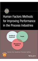 Human Factors Methods for Improving Performance in the Process Industries