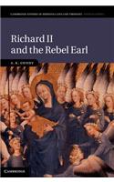 Richard II and the Rebel Earl