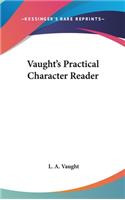 Vaught's Practical Character Reader
