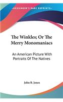 Winkles; Or The Merry Monomaniacs
