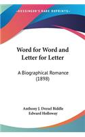 Word for Word and Letter for Letter
