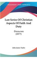 Last Series Of Christian Aspects Of Faith And Duty