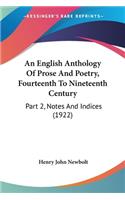 English Anthology Of Prose And Poetry, Fourteenth To Nineteenth Century: Part 2, Notes And Indices (1922)