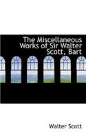 The Miscellaneous Works of Sir Walter Scott, Bart