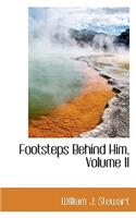 Footsteps Behind Him, Volume II