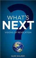 What's Next? Visions of Revelation