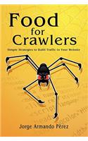 Food for Crawlers