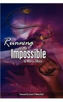 Running To The Impossible