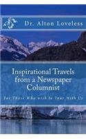 Inspirational Travels from a Newspaper Columnist