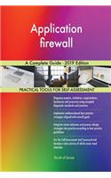 Application firewall A Complete Guide - 2019 Edition