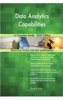 Data Analytics Capabilities A Complete Guide - 2020 Edition