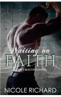 Waiting on Faith