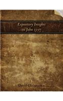 Expository Insights on John 13-17