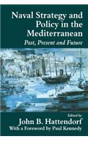 Naval Policy and Strategy in the Mediterranean