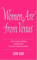 Women Are from Venus: Understanding the woman in your life