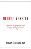 Neurodiversity: Discovering the Hidden Strengths of Autism, ADHD, Dyslexia, and Other Brain Differences(English)