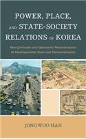 Power, Place, and State-Society Relations in Korea