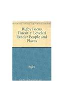 Rigby Focus Fluent 2: Leveled Reader People and Places