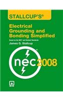 Stallcup's? Electrical Grounding and Bonding Simplified, 2008 Edition