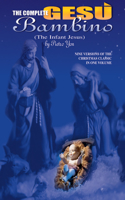 The Complete Gesu Bambino (The Infant Jesus