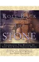 Roll Back the Stone