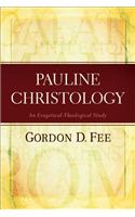 Pauline Christology - An Exegetical-Theological Study