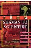 From Shaman to Scientist