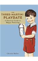 The Three-Martini Playdate