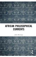 African Philosophical Currents