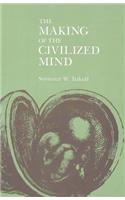 Making of the Civilized Mind