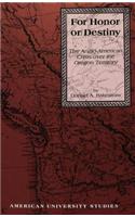 For Honor or Destiny: The Anglo-American Crisis Over the Oregon Territory