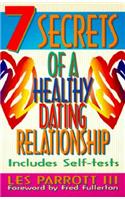 7 Secrets of a Healthy Dating Relationship